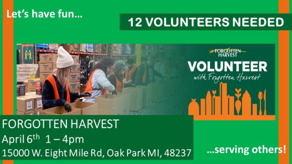 forgotten harvest volunteer opportunity april 2023