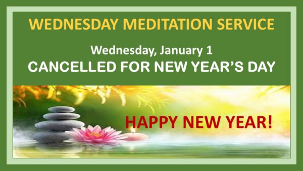 wednesday meditation canceled for new year\'s day 2025